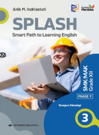 SPLASH Smart Path to Learning English (SMK/MAK Grade XII) Phase F